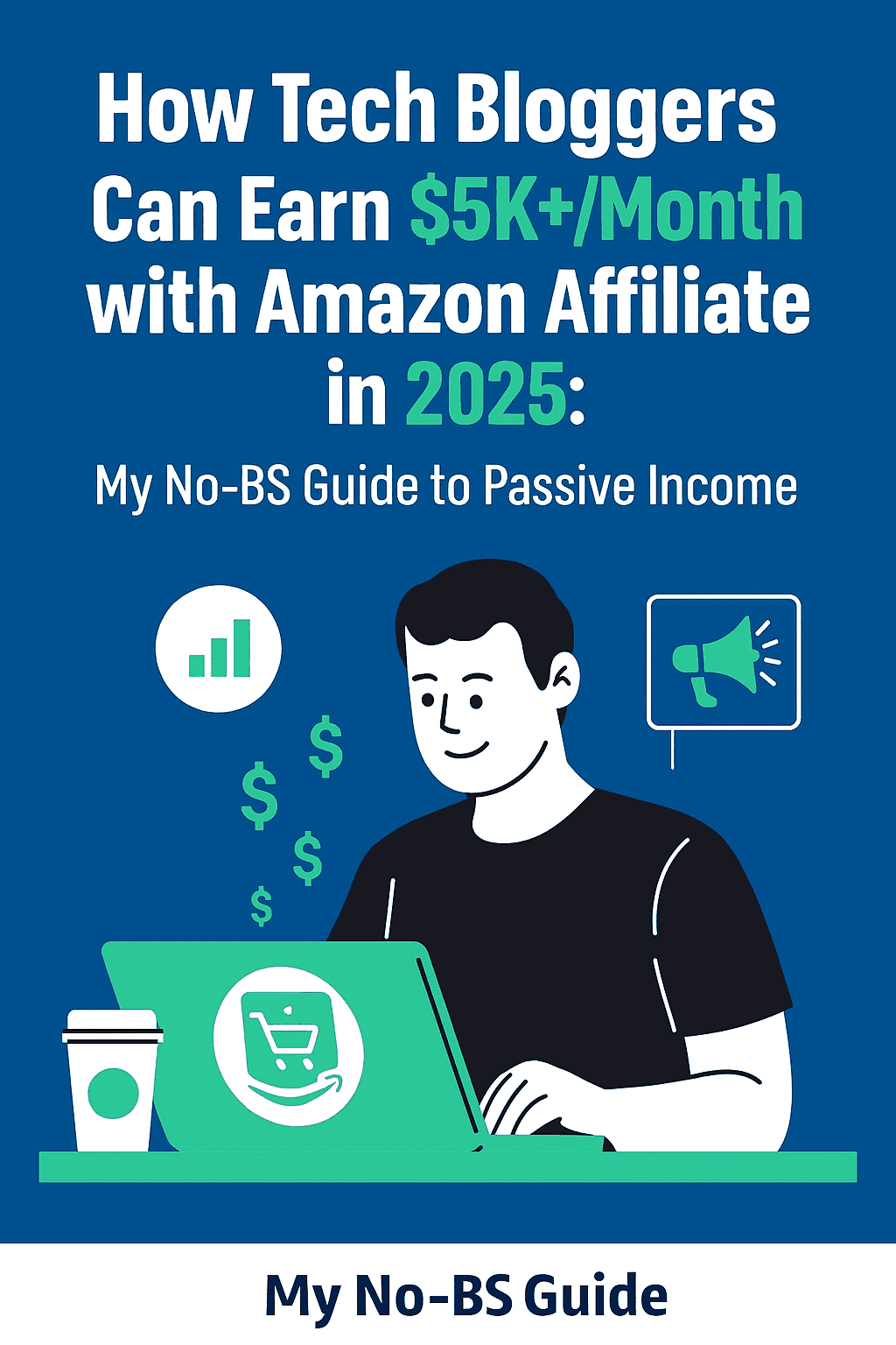 amazon affiliate for tech bloggers | How Tech Bloggers Can Earn $5K+/Month with Amazon Affiliate in 2025: My No-BS Guide to Passive Income | TamzidulHaque.com amazon affiliate for tech bloggers