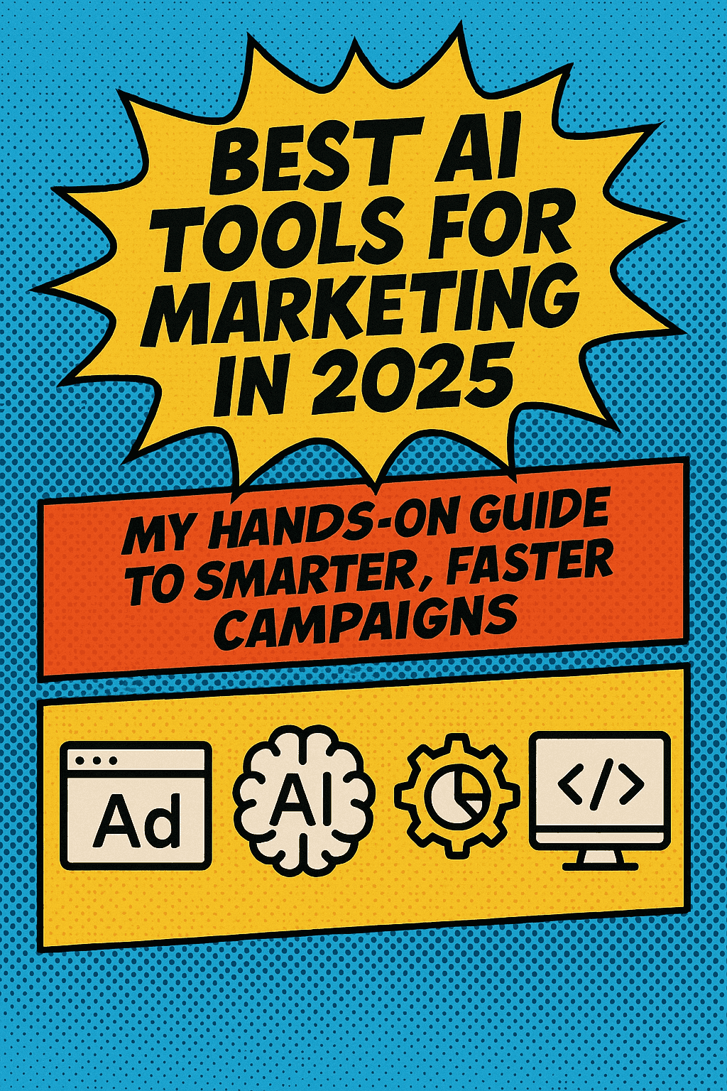 best ai tools for marketing | Best AI Tools for Marketing in 2025: My Hands-On Guide to Smarter, Faster Campaigns | TamzidulHaque.com best ai tools for marketing